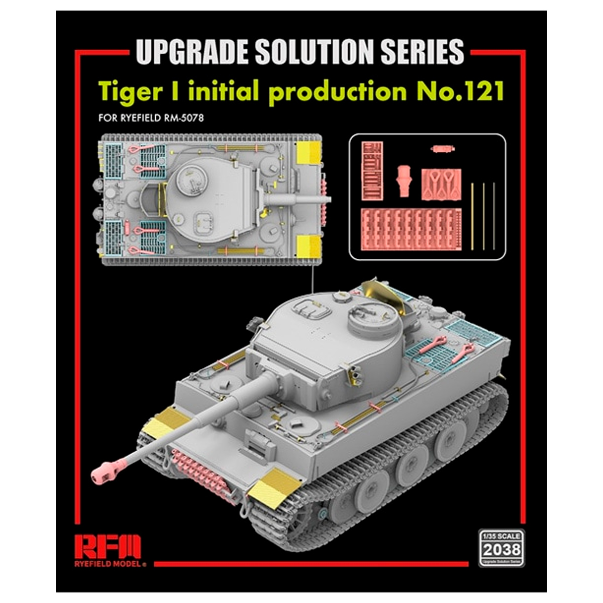 The Upgrade Solution Series for Tiger I initial production No.121 1/35